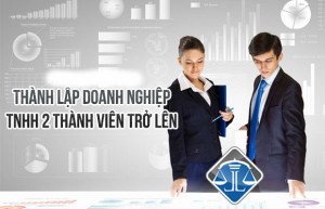 Thành lập công ty TNHH 2 thành viên Thành lập công ty TNHH 2 thành viên