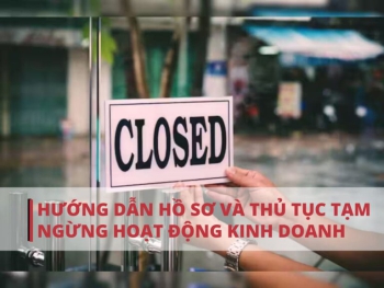 HƯỚNG DẪN THỦ TỤC TẠM NGỪNG CÔNG TY