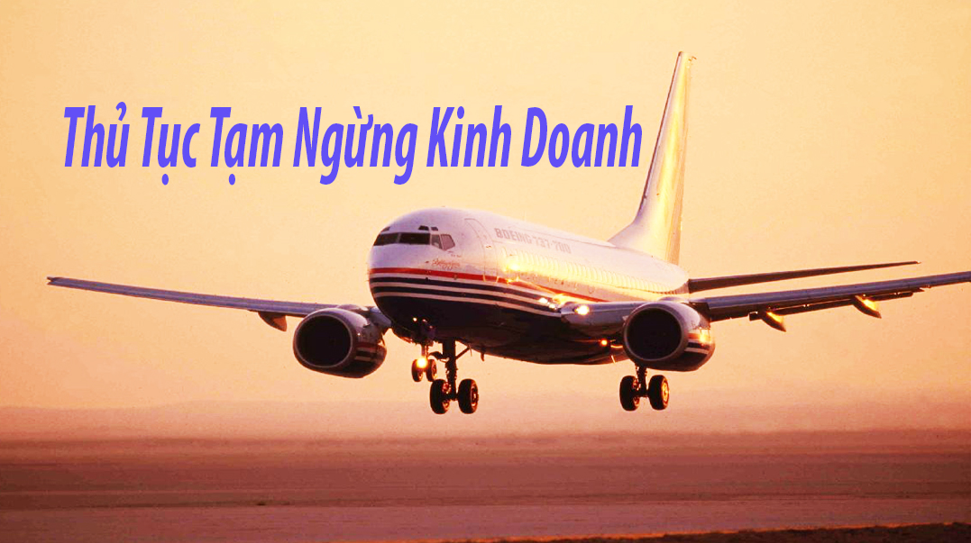 Quy trình và thủ tục tạm ngừng hoạt động kinh doanh